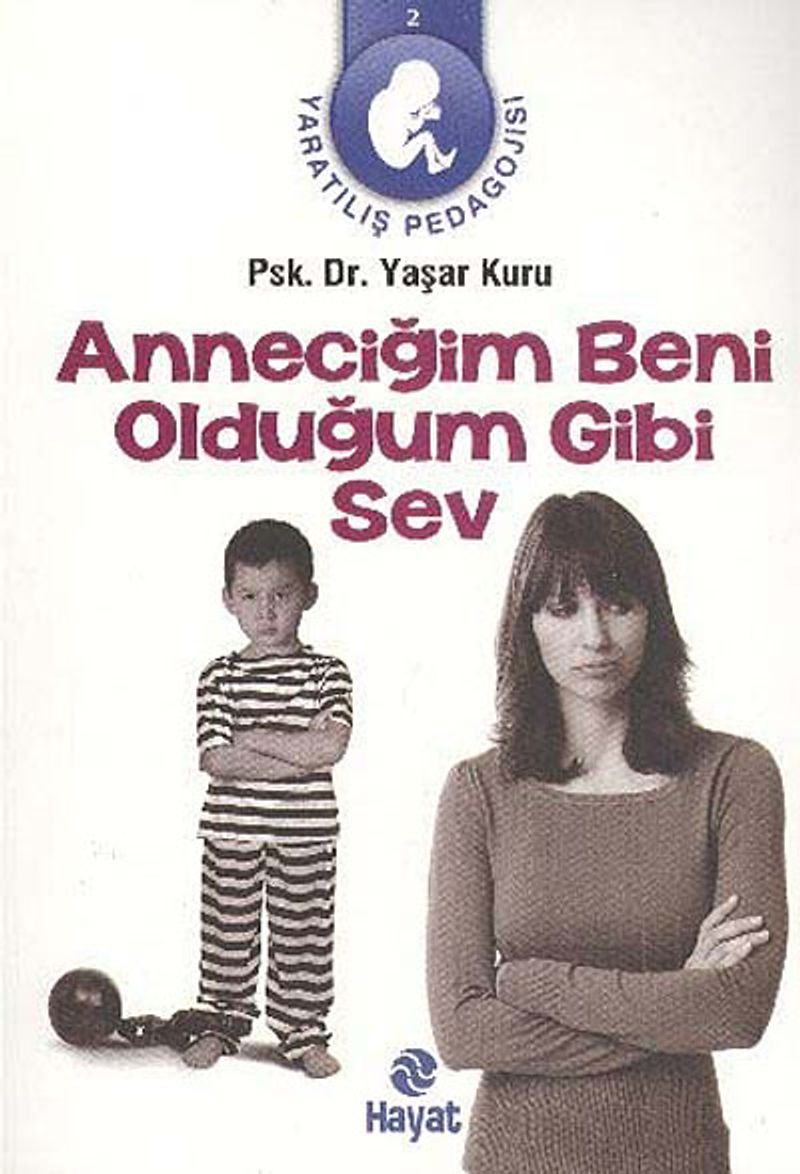 Anneciğim Beni Olduğum Gibi Sev kitap kapağı