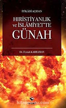 İtikadi Açıdan Hıristiyanlık ve İslamiyet'te Günah kitap kapağı