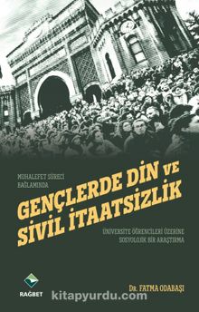 Gençlerde Din ve Sivil İtaatsizlik & Üniversite Öğrencileri Üzerine Sosyolojik Bir Araştırma kitap kapağı