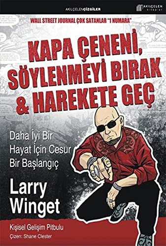 Kapa Çeneni, Söylenmeyi Bırak-Harekete Geç (Çizgi Roman) kitap kapağı