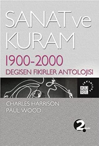Sanat ve Kuram & 1900-2000 Değişen Fikirler Antolojisi kitap kapağı