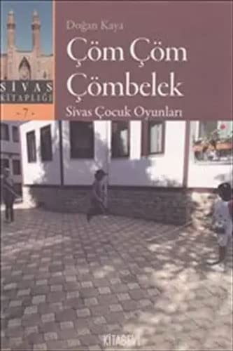 Çöm Çöm Çömbelek & Sivas Çocuk Oyunları kitap kapağı
