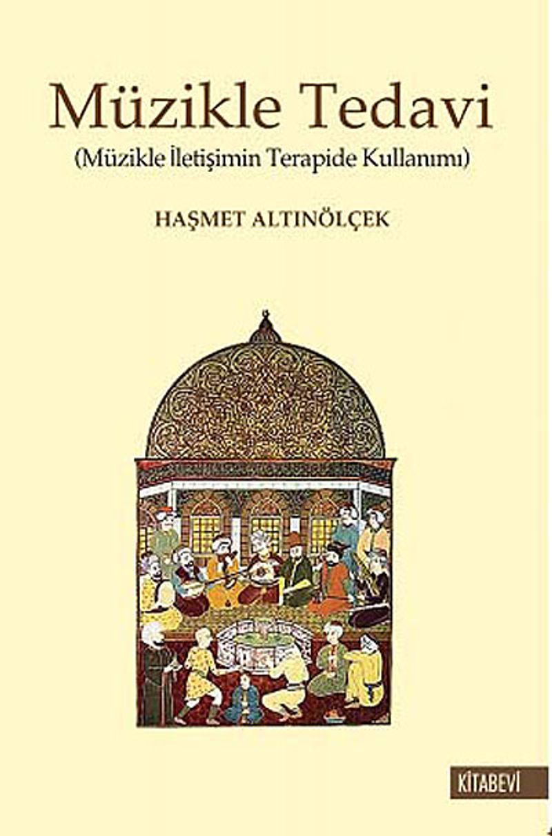 Müzikle Tedavi (Müzikle İletişimin Terapide Kullanımı) kitap kapağı