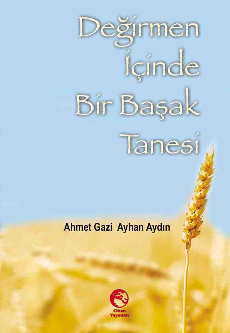 Değirmen İçinde Bir Başak Tanesi kitap kapağı