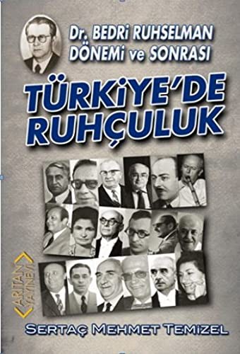 Türkiye'de Ruhçuluk & Dr. Bedri Ruhselman Dönemi ve Sonrası kitap kapağı