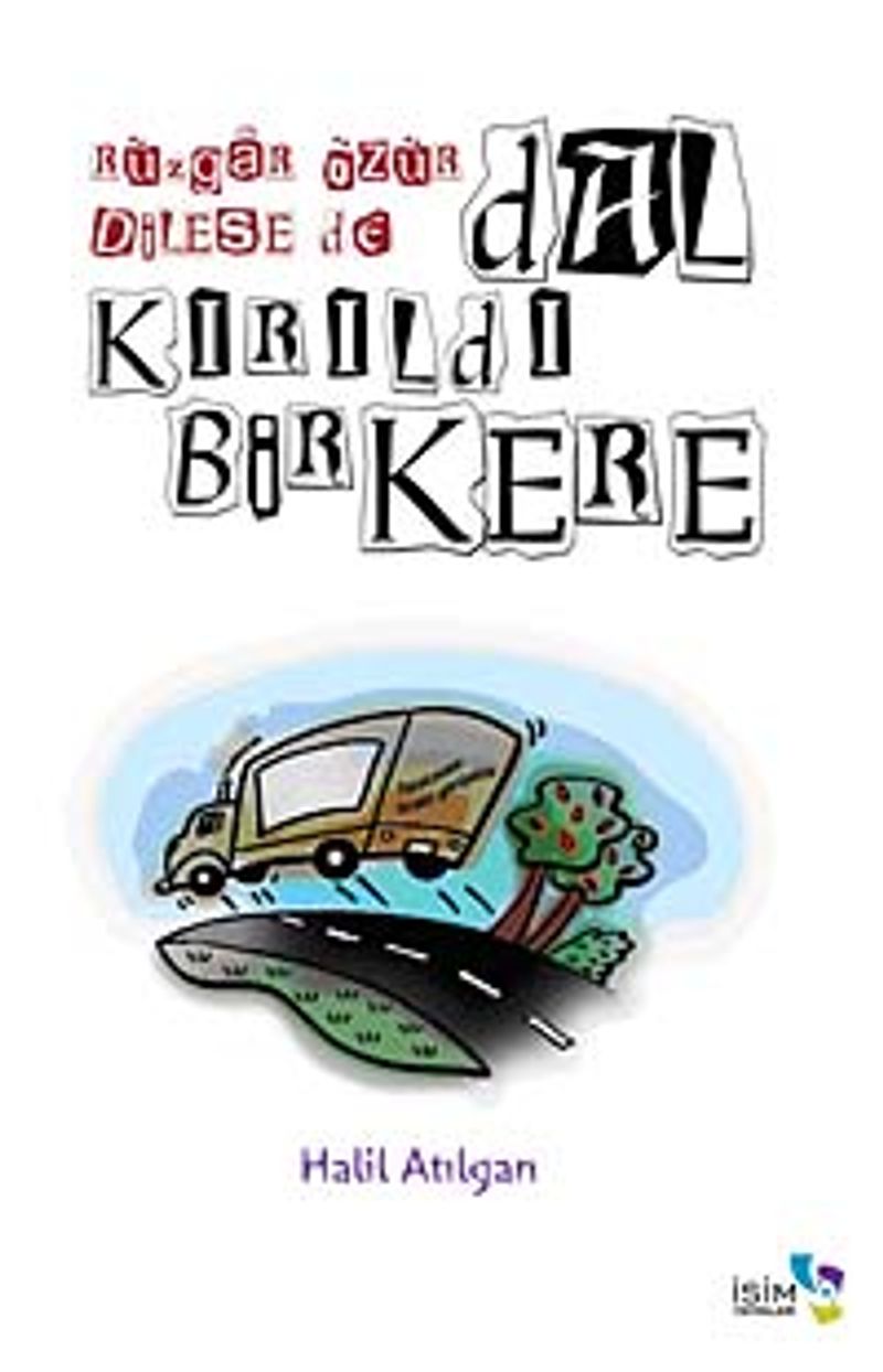 Rüzgar Özür Dilese de Dal Kırıldı Bir Kere kitap kapağı