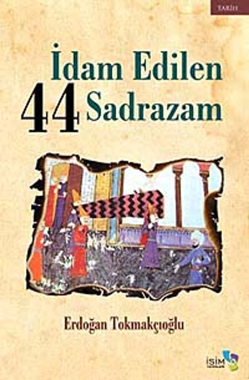 İdam Edilen 44 Sadrazam kitap kapağı