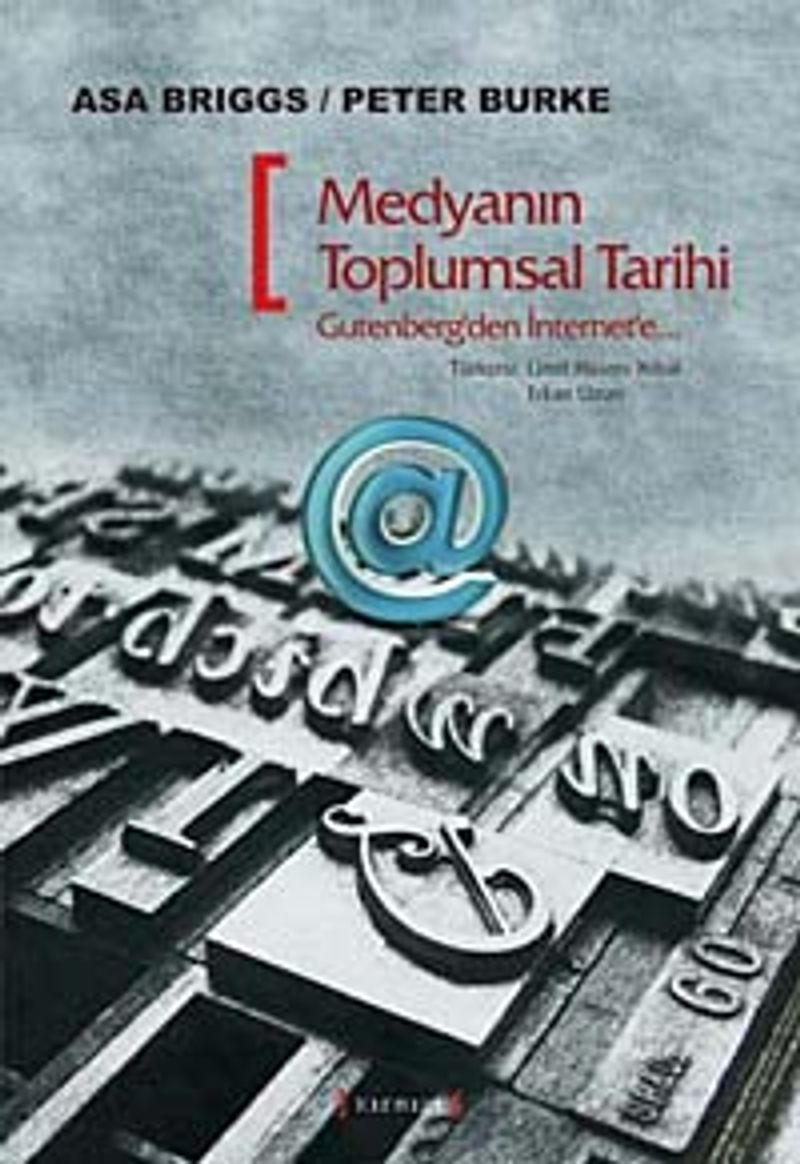 Medyanın Toplumsal Tarihi Gutenberg'ten İnternet'e kitap kapağı