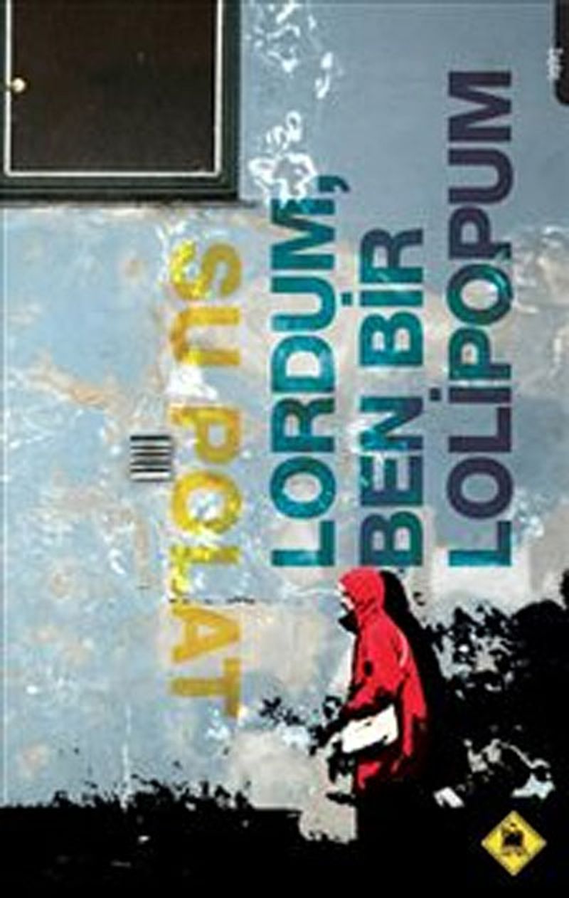 Lordum Ben Bir Lolipopum kitap kapağı