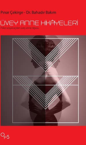 Üvey Anne Hikayeleri & Psiko-Sosyal Açıdan Üvey Anne Olgusu kitap kapağı