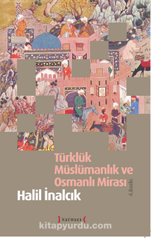 Türklük Müslümanlık ve Osmanlı Mirası (Karton Kapak) kitap kapağı