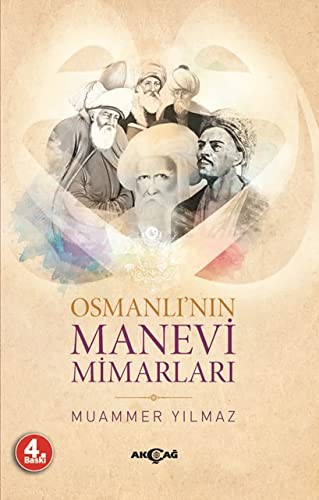 Osmanlı'nın Manevi Mimarları kitap kapağı