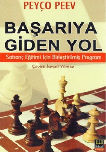 Başarıya Giden Yol Satranç Eğitimi İçin Birleştirilmiş Program kitap kapağı