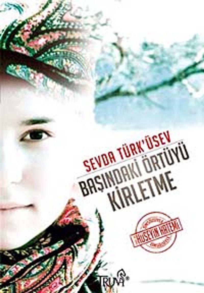 Başındaki Örtüyü Kirletme kitap kapağı