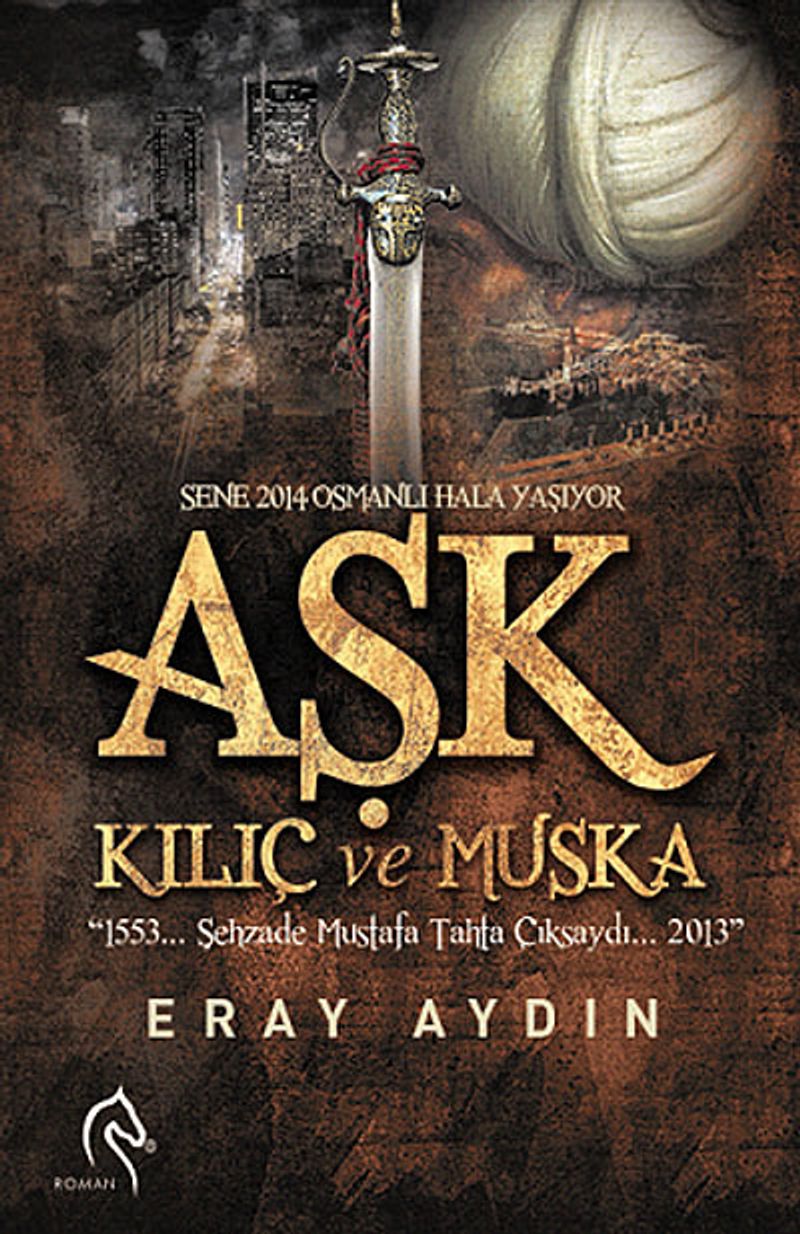Aşk Kılıç ve Muska kitap kapağı