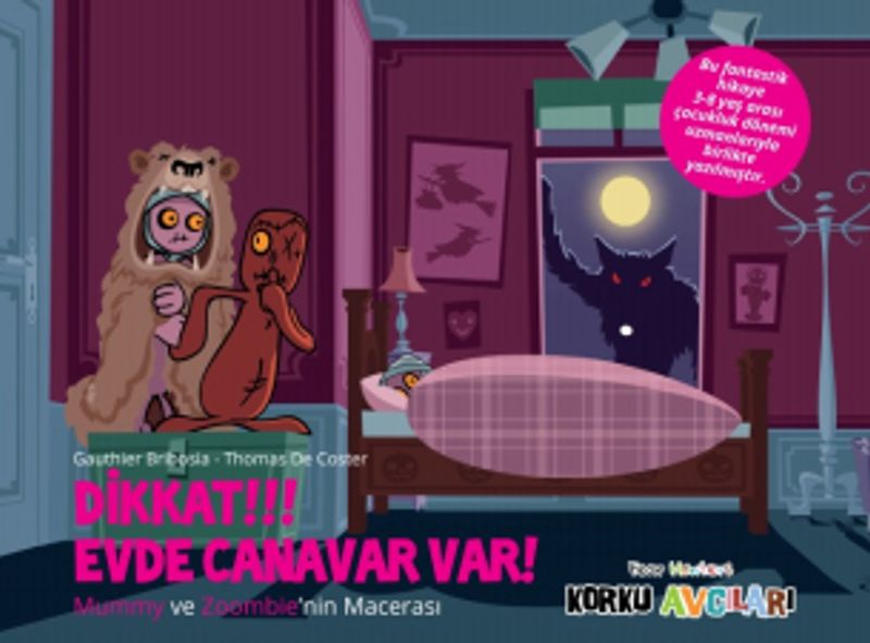Eğlen Öğren Korku Avcıları / Dikkat !!! Evde Canavar Var ! kitap kapağı