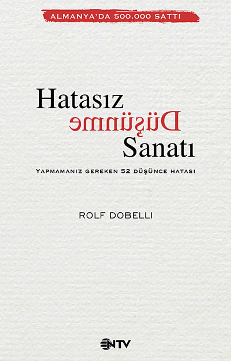 Hatasız Düşünme Sanatı Yapmamanız Gereken 52 Düşünce Hatası kitap kapağı
