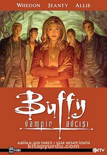 Buffy Vampir Avcısı Albüm 8: Son Parıltı / Uzak Mesafe İlişki kitap kapağı