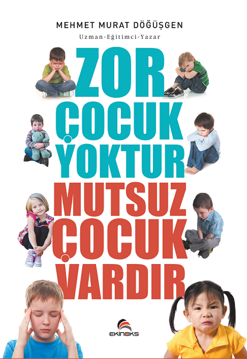 Zor Çocuk Yoktur Mutsuz Çocuk Vardır kitap kapağı