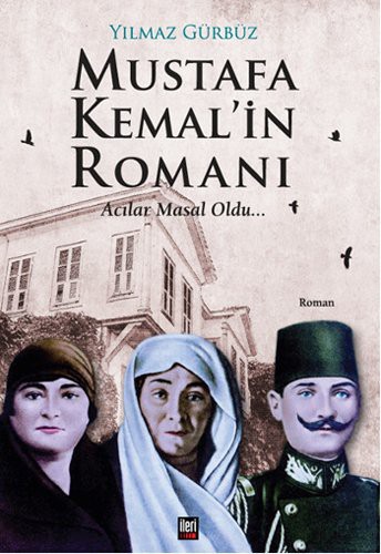 Mustafa Kemal'in Romanı Acılar Masal Oldu kitap kapağı