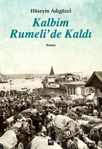 Kalbim Rumeli'de Kaldı kitap kapağı