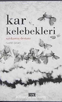 Kar Kelebekleri / Sarıkamış Destanı kitap kapağı