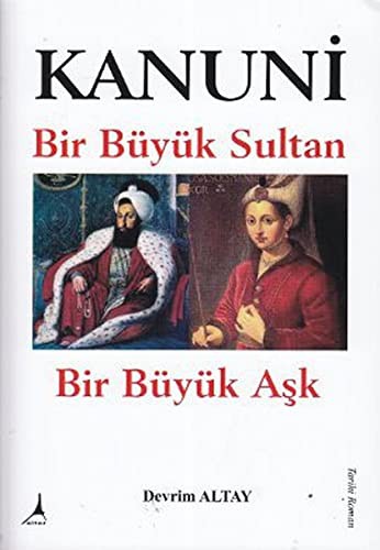 Kanuni Bir Büyük Sultan - Bir Büyük Aşk kitap kapağı