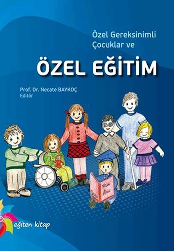 Özel Gereksinimli Çocuklar ve Özel Eğitim kitap kapağı