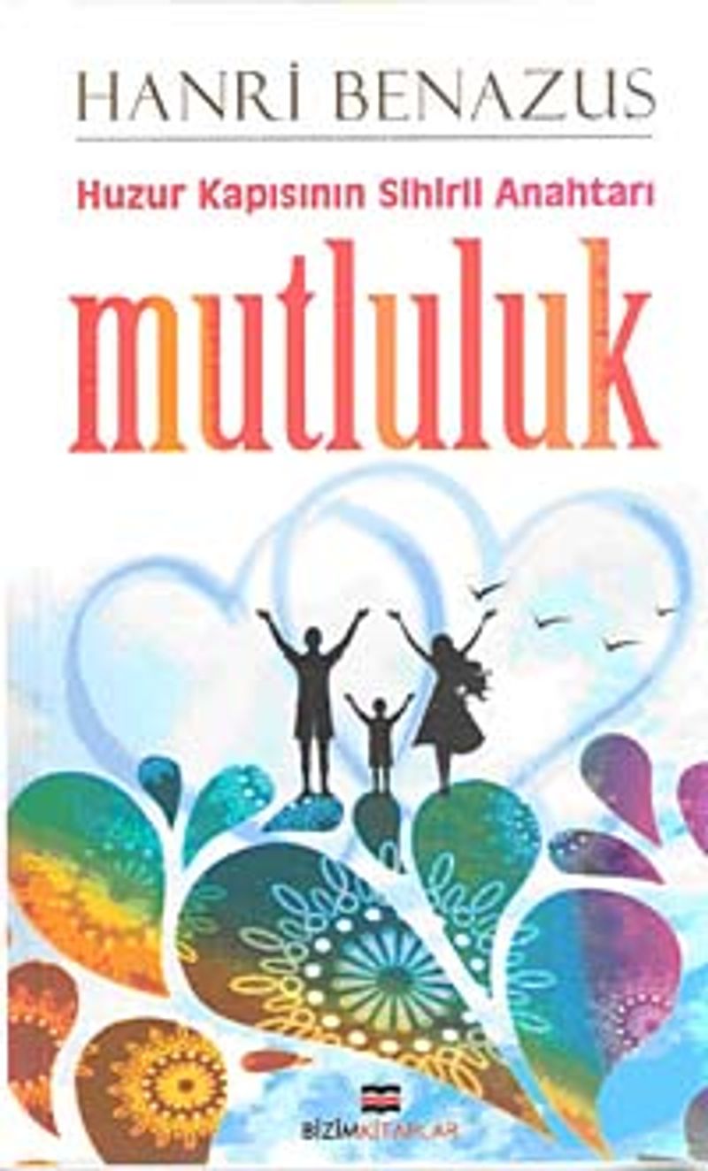 Mutluluk Huzur Kapısının Sihirli Anahtarı kitap kapağı