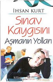 Sınav Kaygısını Aşmanın Yolları kitap kapağı