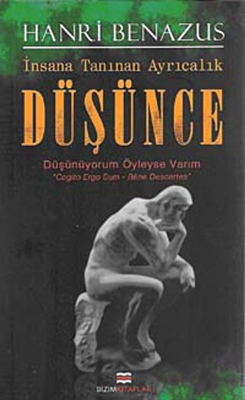 İnsana Tanınan Ayrıcalık Düşünce Düşünüyorum Öyleyse Varım kitap kapağı