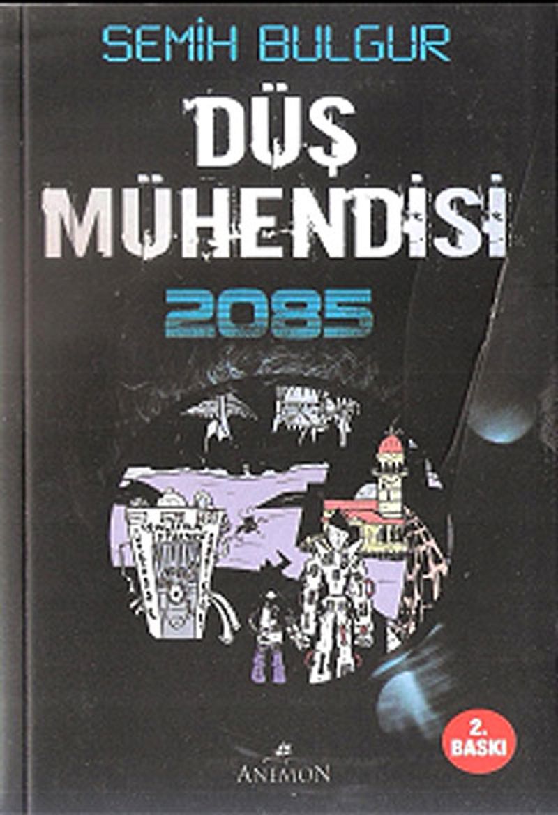 Düş Mühendisi 2085 kitap kapağı