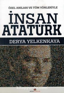 Özel Anılarla ve Tüm Yönleriyle İnsan Atatürk kitap kapağı