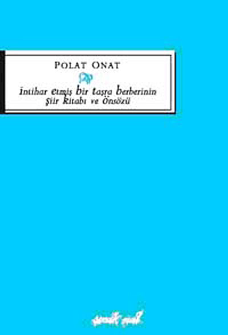 İntihar Etmiş Bir Taşra Berberinin Şiir Kitabı ve Önsözü kitap kapağı