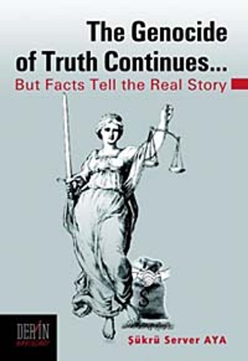 The Genocide of Truth Continues But Facts Tell the Real Story kitap kapağı