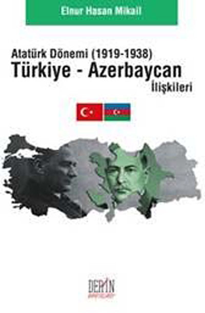 Atatürk Dönemi (1919-1938) Türkiye Azerbaycan İlişkileri kitap kapağı