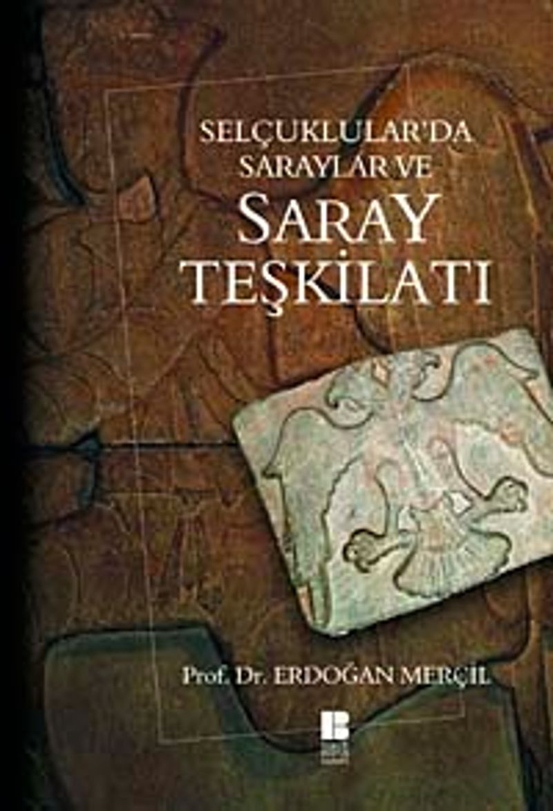 Selçuklular'da Saraylar ve Saray Teşkilatı kitap kapağı