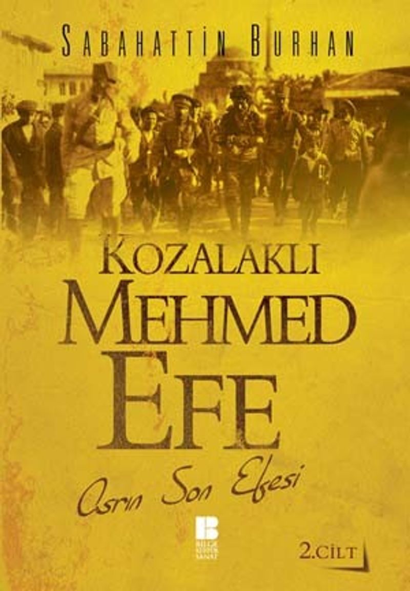 Kozalaklı Mehmed Efe 2.Cilt Asrın Son Efesi kitap kapağı