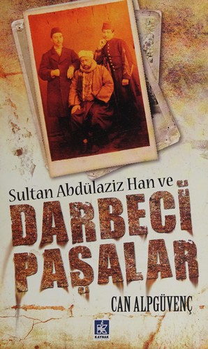 Sultan Abdülaziz Han ve Darbeci Paşalar kitap kapağı