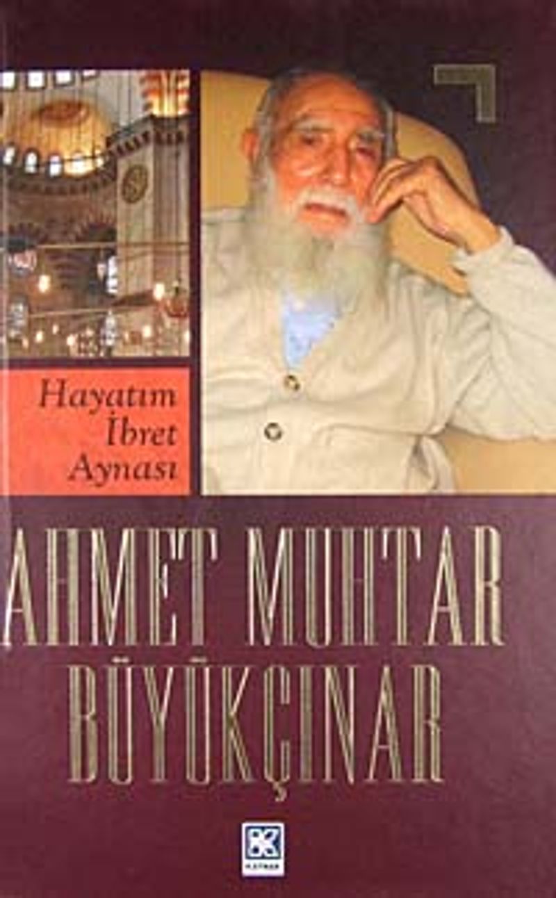 Ahmet Muhtar Büyükçınar (Hayatım İbret Aynası) kitap kapağı