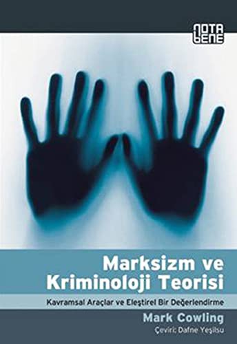 Marksizm ve Kriminoloji Teorisi & Kavramsal Araçlar ve Eleştirel Bir Değerlendirme kitap kapağı