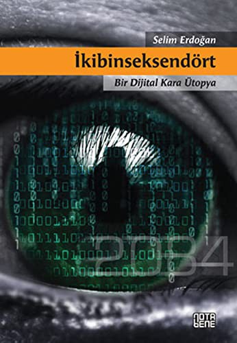 İkibinseksendört Bir Dijital Kara Ütopya kitap kapağı