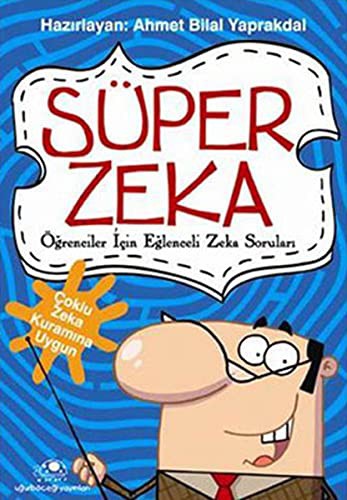 Süper Zeka Öğrenciler İçin Eğlenceli Zeka Soruları kitap kapağı