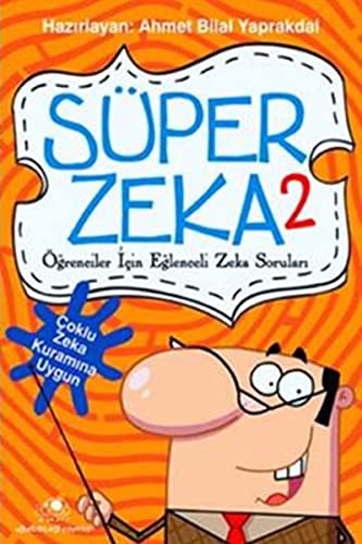 Süper Zeka-2 & Öğrenciler İçin Eğlenceli Zeka Soruları kitap kapağı