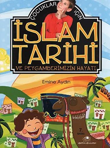 Çocuklar İçin İslam Tarihi ve Peygamberimizin Hayatı kitap kapağı
