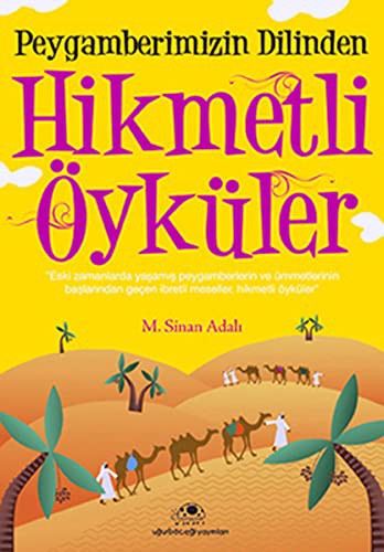 Peygamberimizin Dilinden Hikmetli Öyküler kitap kapağı