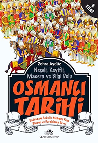Osmanlı Tarihi -6 & Sadrazam Sokullu Mehmet Paşa Dönemi ve Duraklama Devri kitap kapağı
