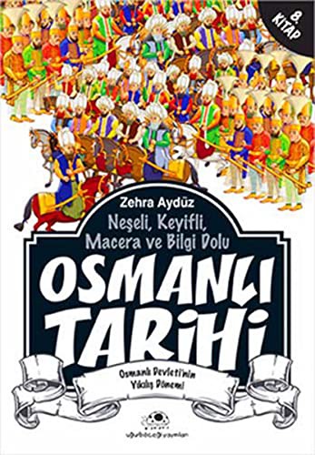 Osmanlı Tarihi -8 & Osmanlı Devleti'nin Yıkılış Dönemi kitap kapağı