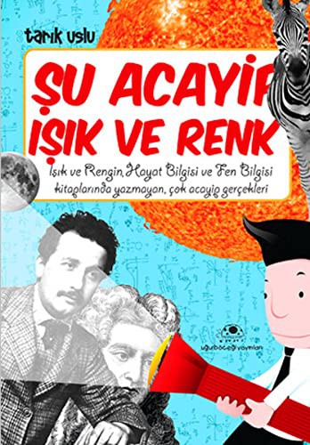 Şu Acayip Işık ve Renk kitap kapağı