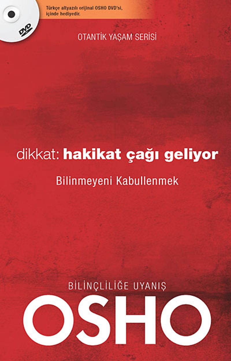 Dikkat: Hakikat Çağı Geliyor Bilinmeyeni Kabullenmek kitap kapağı